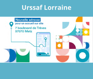 nouvelle adresse Urssaf Lorraine