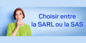 choix SARL vs SAS
